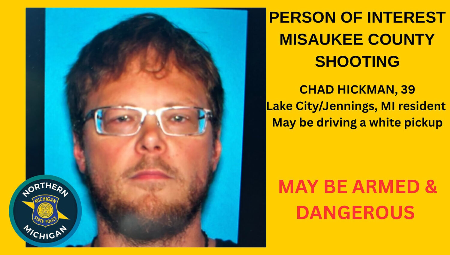 This undated poster provided by The Michigan State Police (MSP) Seventh District, shows suspect Cha...